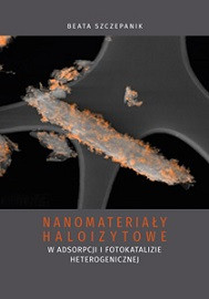 Nanomateriały haloizytowe w adsorpcji i fotokatalizie heterogenicznej