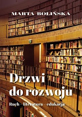Drzwi do rozwoju. Ruch-literatura-edukacja