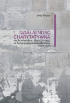 Działalność charytatywna duchowieństwa diecezjalnego w generalnym gubernatorstwie 1939-1945