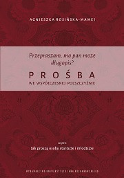 Przepraszam, ma pan może długopis? Prośba we współczesnej polszczyźnie. Cz. 2 Jak proszą osoby star(sz)e i młod(sz)e