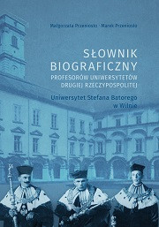 Słownik biograficzny profesorów uniwersytetów Drugiej Rzeczypospolitej. Wilno – oprawa miękka