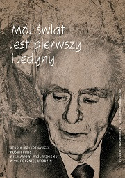Mój świat jest pierwszy i jedyny