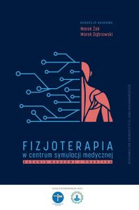 Fizjoterapia w centrum symulacji medycznej. Badania naukowe i praktyka