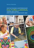 Kształtowanie zainteresowań kulturą ludową