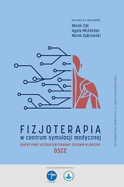 Fizjoterapia w centrum symulacji medycznej. Obiektywny ustrukturyzowany egzamin kliniczny – OSCE