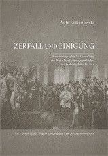 Zerfall und Einigung