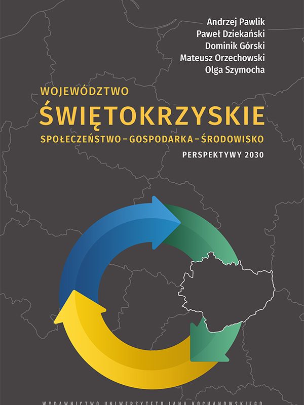 Województwo świętokrzyskie. Społeczeństwo – gospodarka – środowisko. Perspektywy 2030