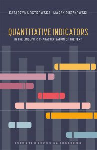 okładka, Katarzyna Ostrowska, Marek Ruszkowski, Quantitative Indicators in the Linguistic Characterisation of the Text