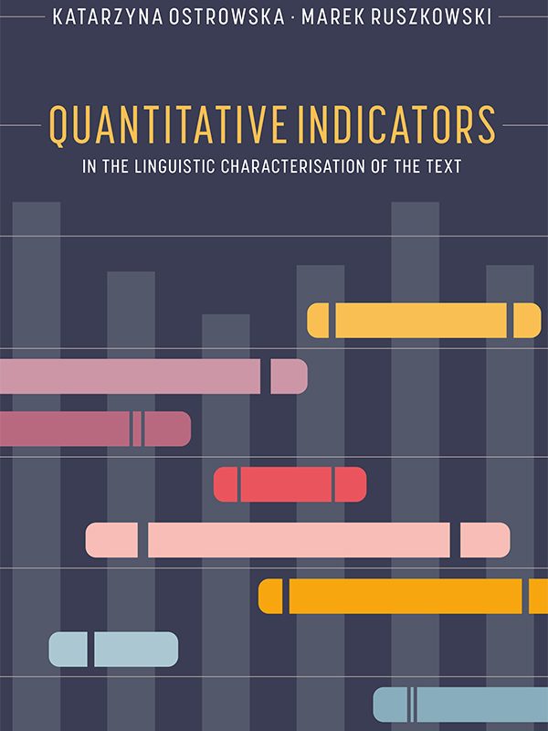 Quantitative Indicators in the Linguistic Characteristics of the Text, K. Ostrowska, M. Ruszkowski